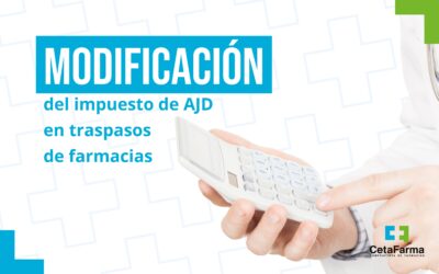 Modificación del impuesto de AJD en traspasos de farmacias