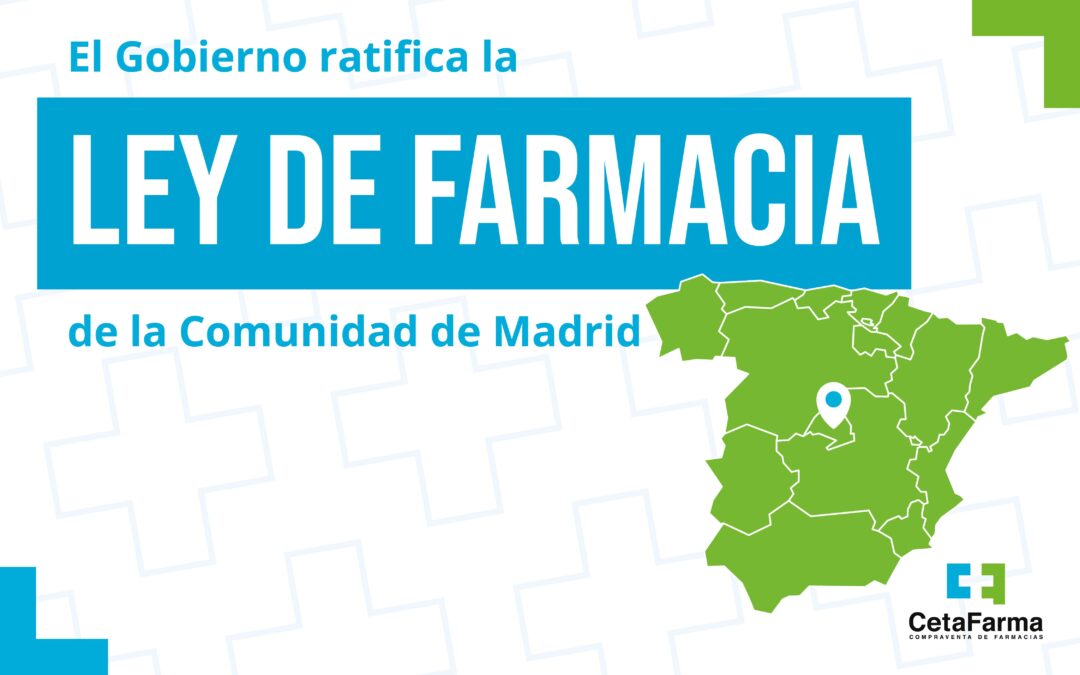 El Gobierno ratifica la Ley de Farmacia de la Comunidad de Madrid